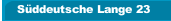 Süddeutsche Lange 23